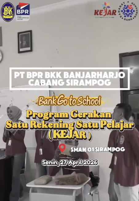 Bank Goes to School (Satu Rekening Satu Pelajar) SMA N 01 Sirampog